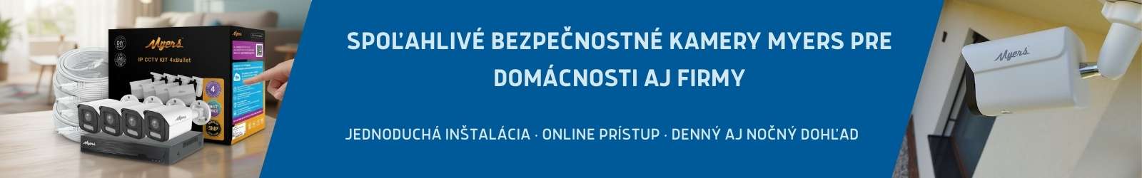 Bezpečnostné kamery Myers – IP a WiFi kamery pre domácnosti aj firmy